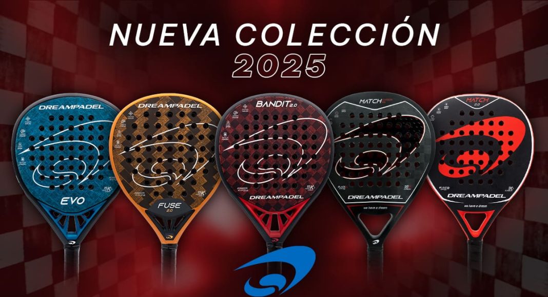 Las 5 palas con las que Dreampadel quiere asaltar el mercado en 2025